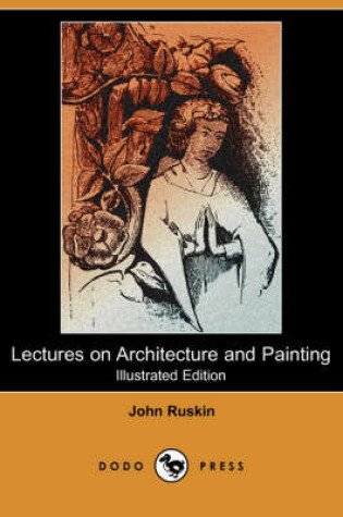 Cover of Lectures on Architecture and Painting(Dodo Press)