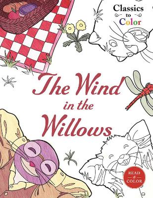 Book cover for Classics to Color: The Wind in the Willows