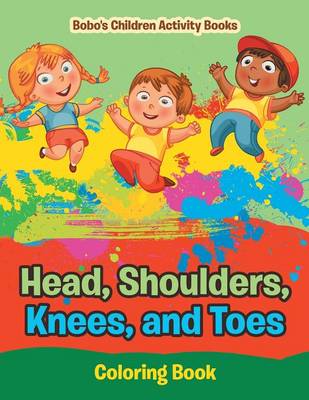 Book cover for Head, Shoulders, Knees, and Toes Coloring Book