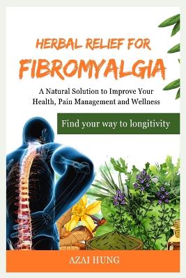 Book cover for Herbal Relief for Fibromyalgia