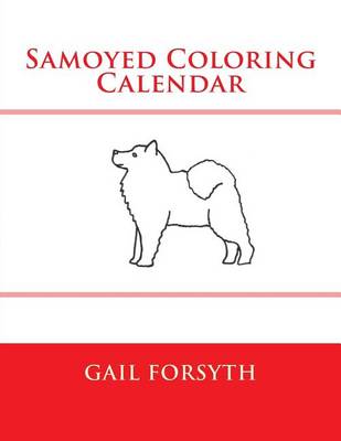 Book cover for Samoyed Coloring Calendar