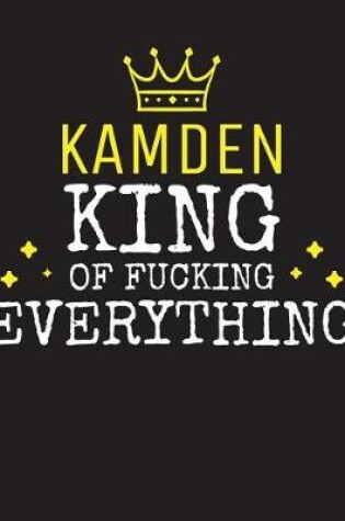 Cover of KAMDEN - King Of Fucking Everything