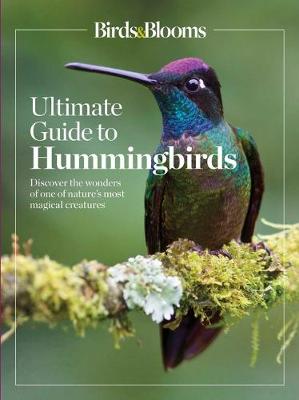 Cover of Birds & Blooms Ultimate Guide to Hummingbirds