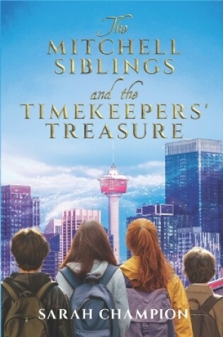 Cover of The Mitchell Siblings and the Timekeepers' Treasure