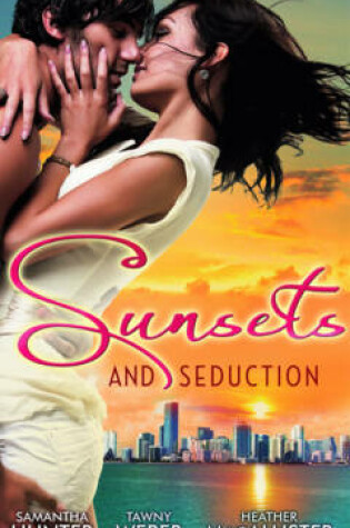 Cover of Sunsets & Seduction
