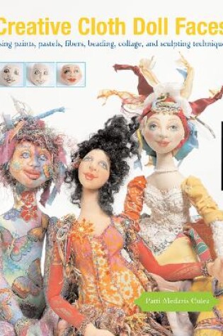 Cover of Creative Cloth Doll Faces