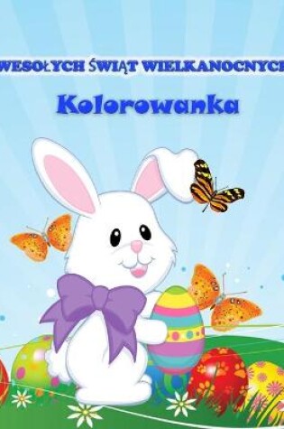 Cover of Wesolych Świąt Wielkanocnych Kolorowanka