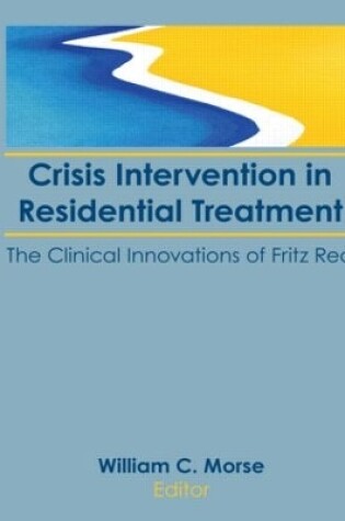 Cover of Crisis Intervention in Residential Treatment