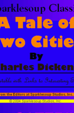 Cover of A Tale of Two Cities (Sparklesoup Classics)