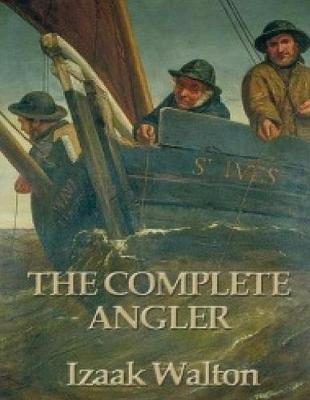 Book cover for The Complete Angler (Annotated)