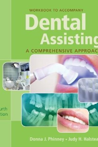 Cover of Workbook (Book Only) for Phinney/Halstead's Dental Assisting: A Comprehensive Approach with CD