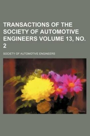 Cover of Transactions of the Society of Automotive Engineers Volume 13, No. 2