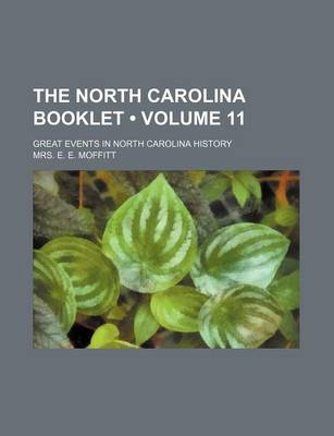 Book cover for The North Carolina Booklet (Volume 11); Great Events in North Carolina History