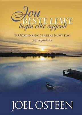 Book cover for Jou Beste Lewe Begin Elke Oggend