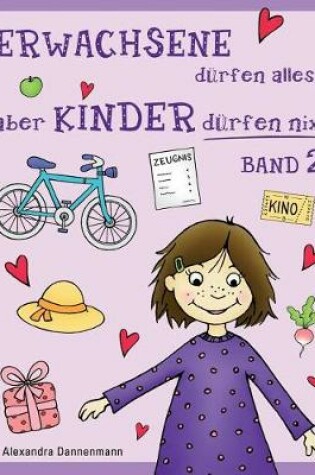 Cover of ERWACHSENE dürfen alles, aber KINDER dürfen nix - Band 2