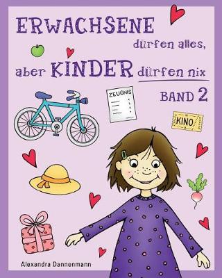 Book cover for ERWACHSENE dürfen alles, aber KINDER dürfen nix - Band 2