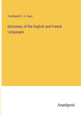 Book cover for Dictionary of the English and French Languages