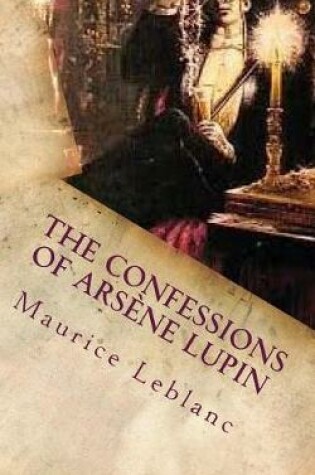 Cover of The Confessions of Ars ne Lupin