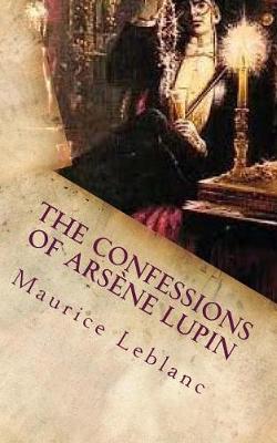 Book cover for The Confessions of Ars ne Lupin