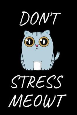 Book cover for Don't Stress Meowt