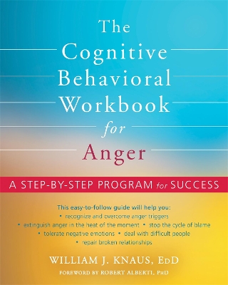 Book cover for The Cognitive Behavioral Workbook for Anger