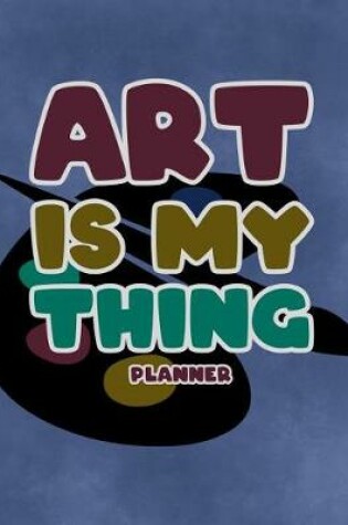 Cover of Art Is My Thing