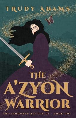 Book cover for The A'zyon Warrior