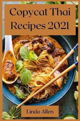 Book cover for Copycat Thai Recipes 2021