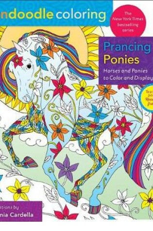 Cover of Zendoodle Coloring: Prancing Ponies