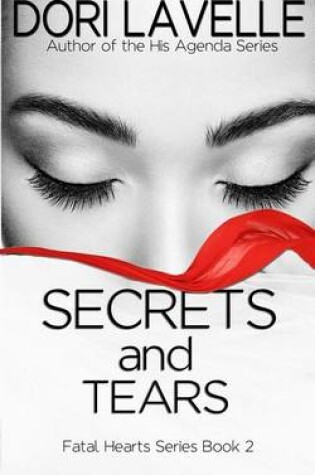 Cover of Secrets and Tears (Fatal Hearts Series Book 2)