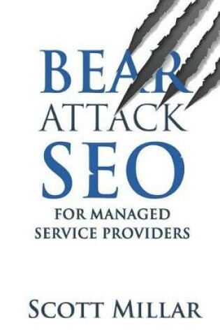 Cover of Bear Attack SEO for Managed Service Providers