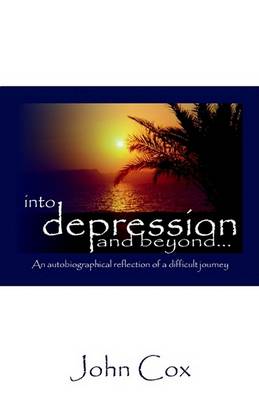 Book cover for Into Depression and Beyond