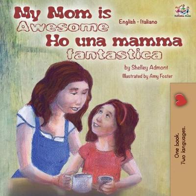 Book cover for My Mom is Awesome Ho una mamma fantastica
