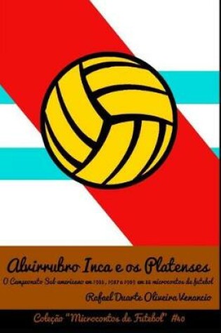Cover of Alvirrubro Inca E OS Platenses