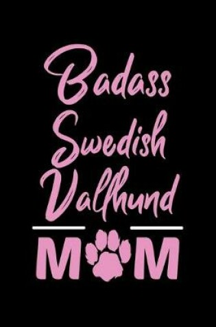 Cover of Badass Swedish Vallhund Mom