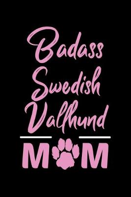 Book cover for Badass Swedish Vallhund Mom