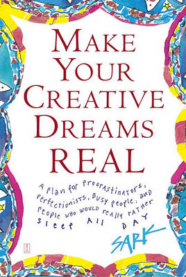 Book cover for Make Your Creative Dreams Real