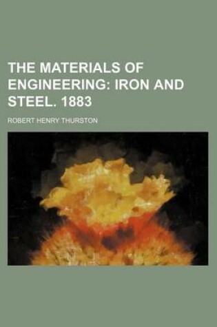 Cover of The Materials of Engineering; Iron and Steel. 1883