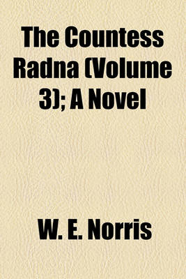 Book cover for The Countess Radna (Volume 3); A Novel