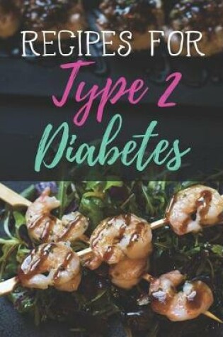 Cover of Recipes for Type 2 Diabetes