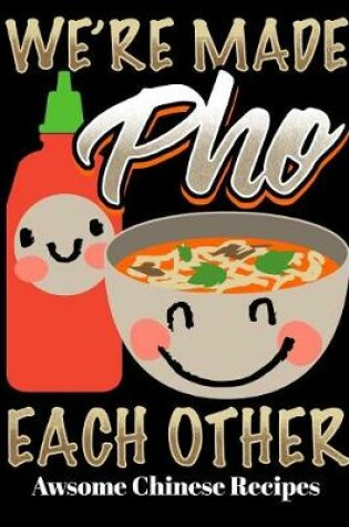 Cover of We're Made Pho Each Other