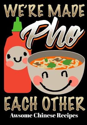 Book cover for We're Made Pho Each Other