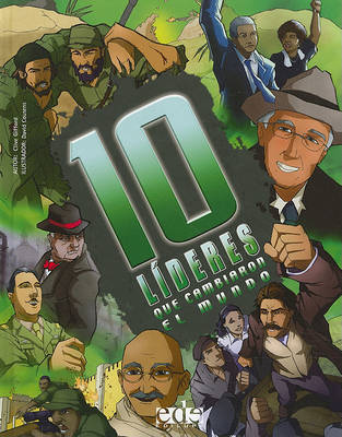 Cover of 10 Lideres Que Cambiaron el Mundo