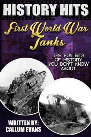 Cover of The Fun Bits of History You Don't Know about First World War Tanks