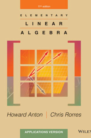 Cover of Elementary Linear Algebra, Applications Version 11e + WileyPLUS Registration Card
