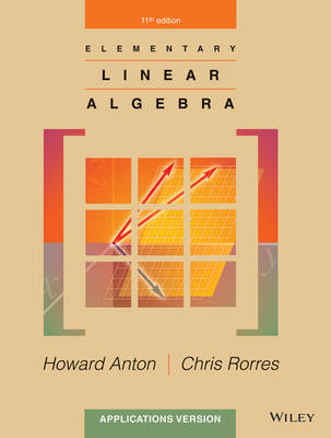 Book cover for Elementary Linear Algebra, Applications Version 11e + WileyPLUS Registration Card