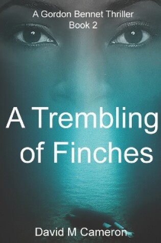 Cover of A Trembling of Finches
