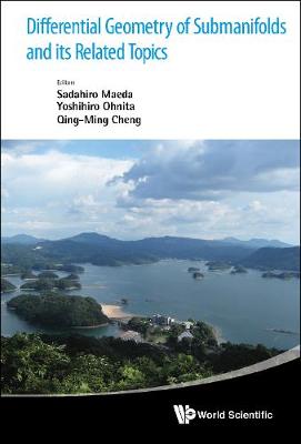 Cover of Differential Geometry Of Submanifolds And Its Related Topics - Proceedings Of The International Workshop In Honor Of S Maeda's 60th Birthday