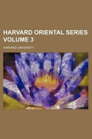 Cover of Harvard Oriental Series Volume 3