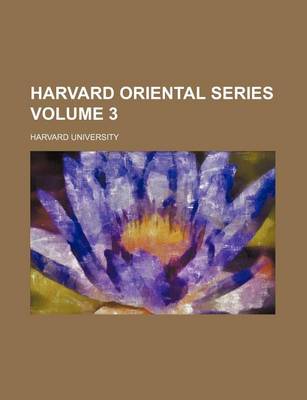 Book cover for Harvard Oriental Series Volume 3